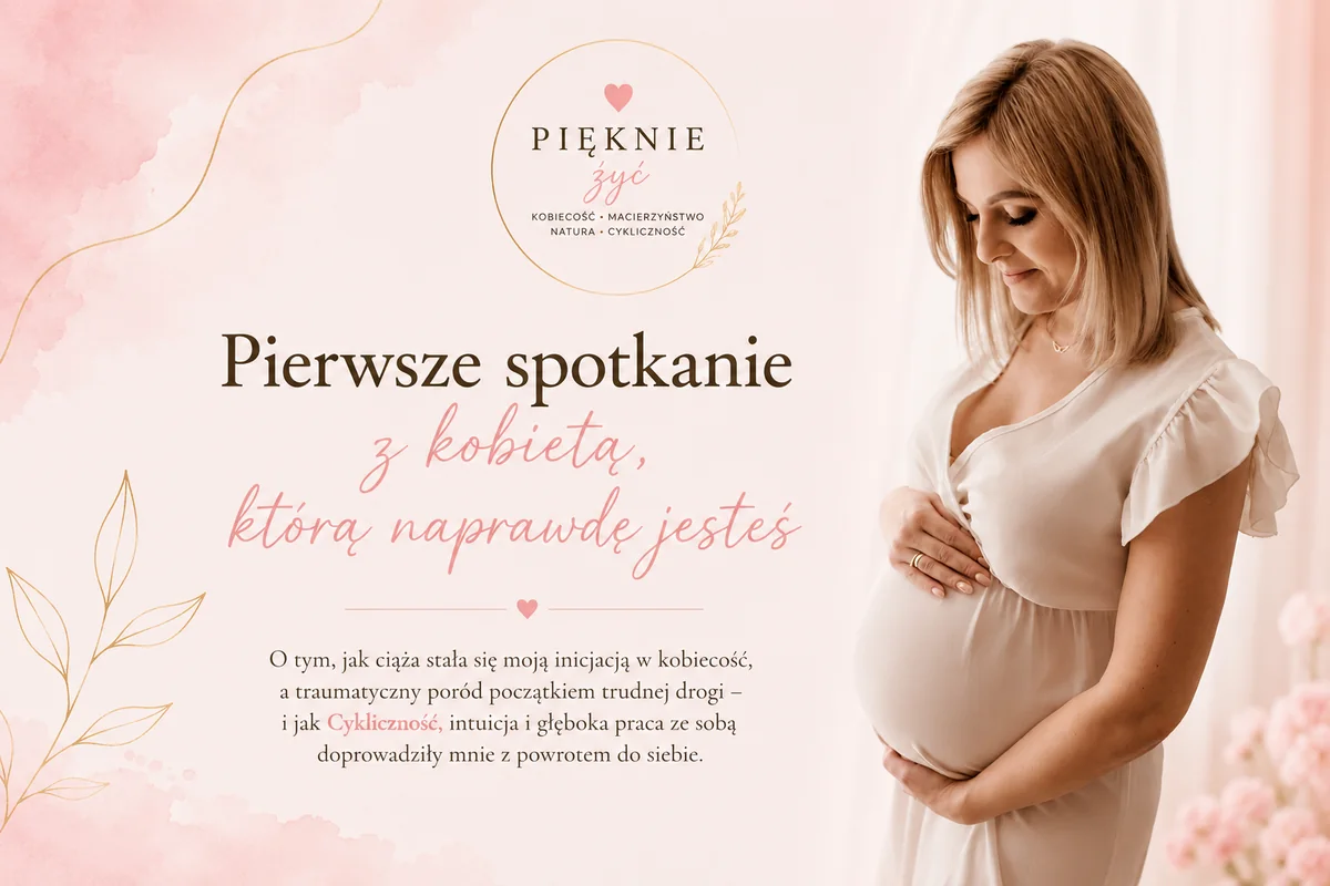 Pierwsze spotkanie z kobietą, którą naprawdę jesteś — Klaudia Radziwołek o inicjacji w kobiecość