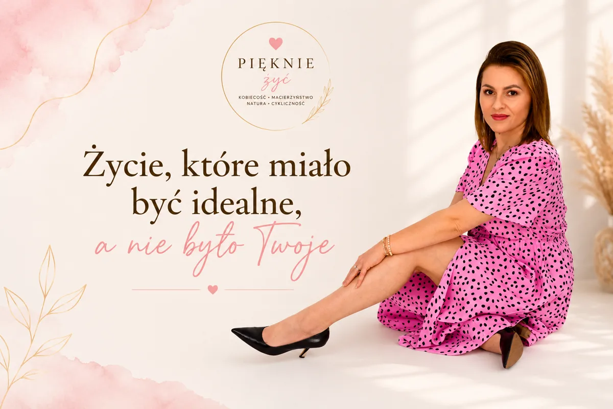 Życie, które miało być idealne, a nie było Twoje — o powrocie do siebie i własnego głosu